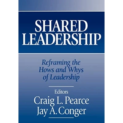 Abbildung von Shared Leadership: Reframing the Hows and Whys of Leadership