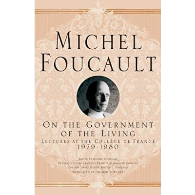Abbildung von On the Government of Living: Lectures at Collège de France, 1979 1980 (Michel Foucault, France)