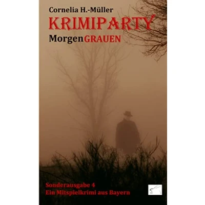Abbildung von Krimiparty Sonderausgabe 4 MorgenGRAUEN: Ein Mitspielkrimi aus Bayern