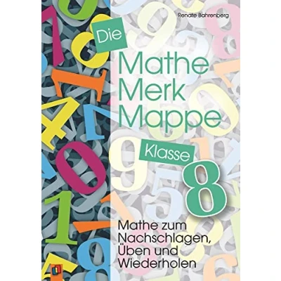 Abbildung von Die Mathe Merk Mappe Klasse 8: zum Nachschlagen, Üben und Wiederholen