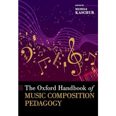 Abbildung von The Oxford Handbook of Music Composition Pedagogy (Oxford Handbooks)