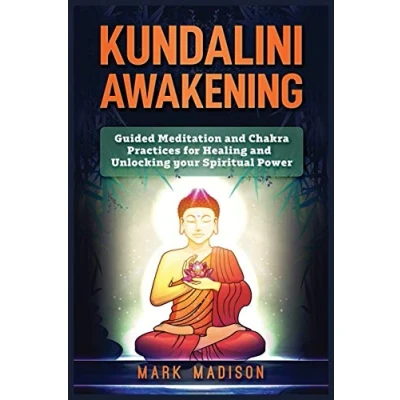 Abbildung von Kundalini Awakening: Guided Meditation and Chakra Practices for Healing Unlocking Your Spiritual Power