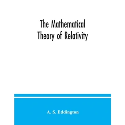 Abbildung von The Mathematical Theory of Relativity