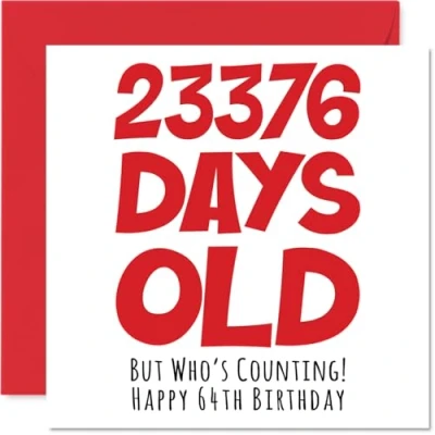 Abbildung von Geburtstagskarte zum 64. Geburtstag Männer und Frauen 23376 Tage alt lustige Erwachsene sechzig fünfzehnjährigen Bruder Schwester Großvater Mutter Vater 145 mm x