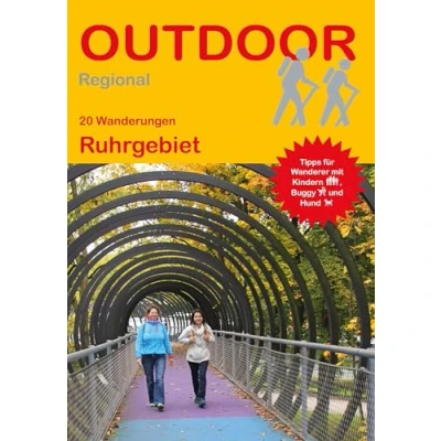 Abbildung von 20 Wanderungen Ruhrgebiet: GPS Tracks zum Download. Tipps für Wanderer mit Kindern, Buggy und Hund (Outdoor Regional, Band 251)