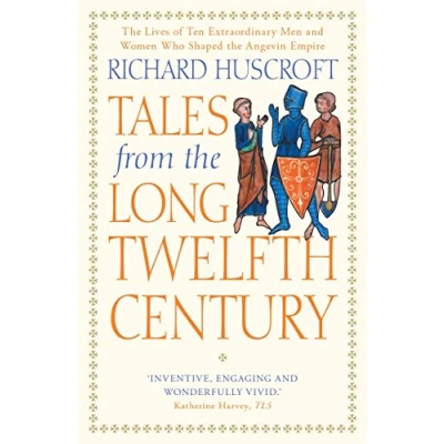 Abbildung von Tales from the Long Twelfth Century: Rise and Fall of Angevin Empire