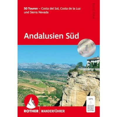 Abbildung von Andalusien Süd: 50 Touren Costa del Sol, de la Luz und Sierra Nevada. Mit GPS Tracks (Rother Wanderführer)