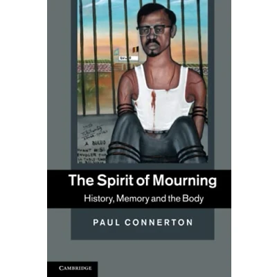 Abbildung von the Spirit of Mourning: History, Memory and Body