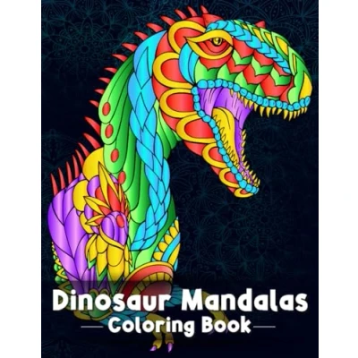 Abbildung von Dinosaur Mandalas Coloring Book: Advanced Patterns For Adults And Kids Anxiety Relaxation