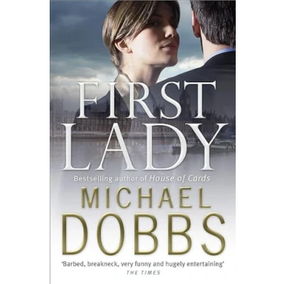 Abbildung von First Lady: An unputdownable thriller of politics and power