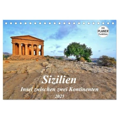 Abbildung von Sizilien Insel zwischen zwei Kontinenten (Tischkalender 2025 DIN A5 quer), CALVENDO Monatskalender