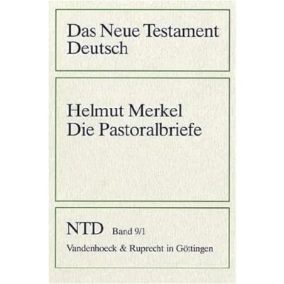 Abbildung von Das Neue Testament Deutsch (NTD), 11 Bde. in 13 Tl. Bdn., Bd.9/1, Die Pastoralbriefe (Das Deutsch: Neues Göttinger Bibelwerk)