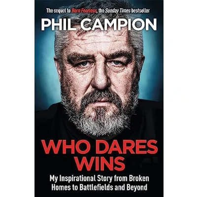Abbildung von Who Dares Wins: the sequel to BORN FEARLESS, Sunday Times bestseller