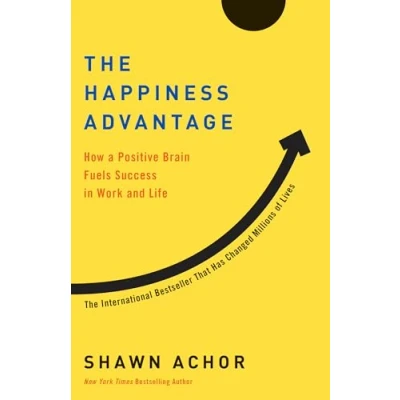 Abbildung von The Happiness Advantage: How a Positive Brain Fuels Success in Work and Life