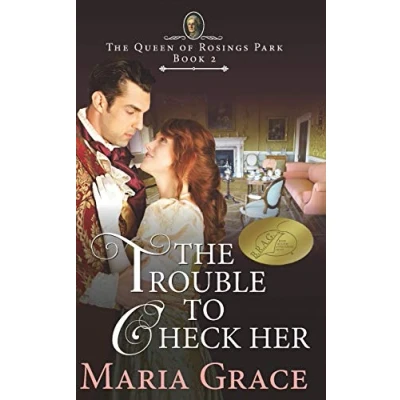 Abbildung von The Trouble to Check Her: A Pride and Prejudice Variation (The Queen of Rosings Park, Band 2)