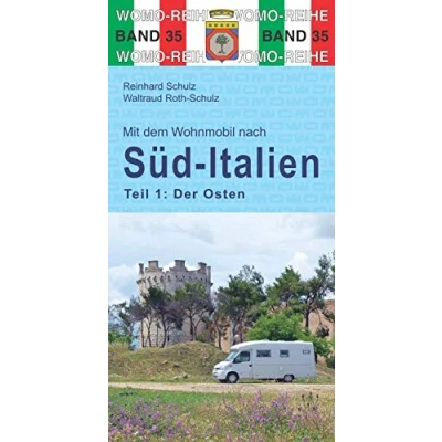Abbildung von Mit dem Wohnmobil nach Süd Italien: Teil 1: Der Osten (Womo Reihe, Band 35)