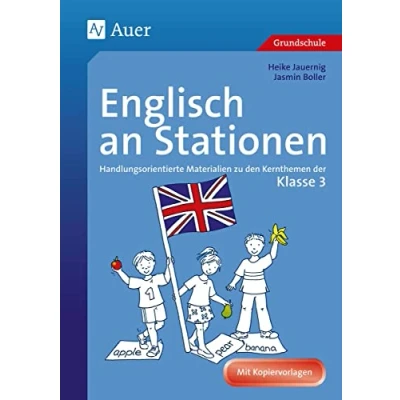 Abbildung von Englisch an Stationen 3: Handlungsorientierte Materialien zu den Kernthemen der Klasse 3 (Stationentraining Grundschule Englisch)