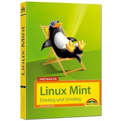 Abbildung von Linux Mint 18 Einstieg und Umstieg Das Komplettpaket für den erfolgreichen Einstieg. Mit vielen Beispielen Übungen.: Umstieg. Version