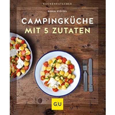 Abbildung von Campingküche mit 5 Zutaten (GU Küchenratgeber)
