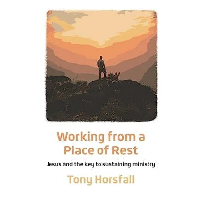 Abbildung von Working from a Place of Rest: Jesus and the key to sustaining ministry