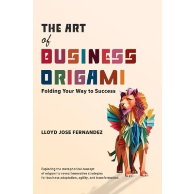 Abbildung von The Art of Business Origami: Folding Your Way to Success