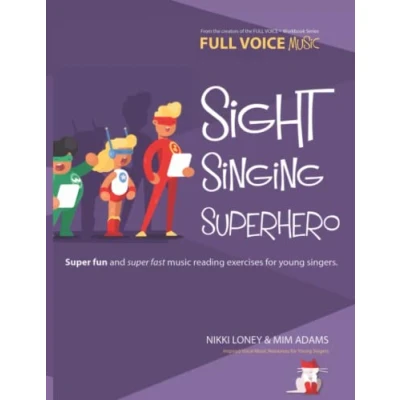 Abbildung von Sight Singing Superhero: Super Fun and Fast Music Reading Exercises for Young Singers