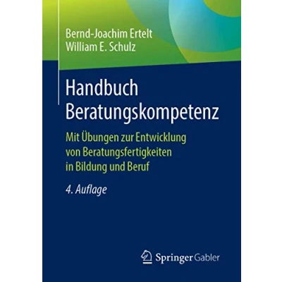 Abbildung von Handbuch Beratungskompetenz: Mit Übungen zur Entwicklung von Beratungsfertigkeiten in Bildung und Beruf