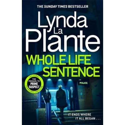 Abbildung von Whole Life Sentence: The pulse pounding final Detective Jane Tennison thriller