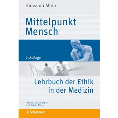 Abbildung von Mittelpunkt Mensch: Lehrbuch der Ethik in Medizin Mit einer Einführung die Pflege