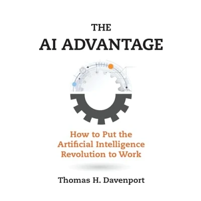 Abbildung von the AI Advantage: How to Put Artificial Intelligence Revolution Work (Management on Cutting Edge)