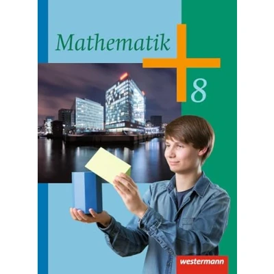 Abbildung von Mathematik Ausgabe 2014 Sekundarstufe I: Schulbuch 8 (Mathematik: für die Klassen 10 I)