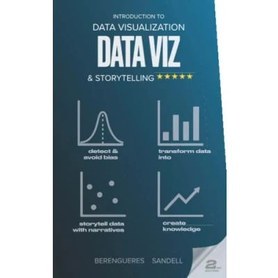 Abbildung von Introduction to Data Visualization &amp; Storytelling: A Guide For The Scientist (Visual Thinking)