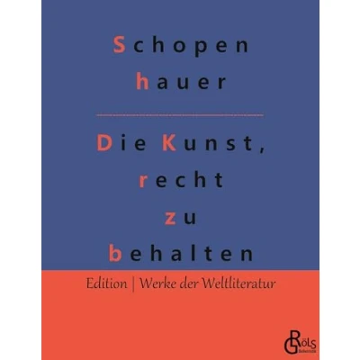 Abbildung von Die Kunst, recht zu behalten (Edition Werke der Weltliteratur)