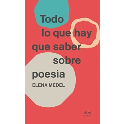 Abbildung von Todo lo que hay saber sobre poesía (Ariel Letras)