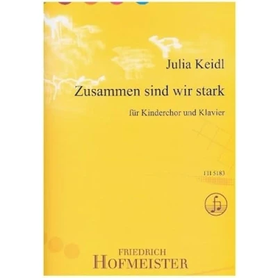 Abbildung von Zusammen sind wir stark: für Kinderchor und Klavier