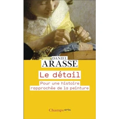 Abbildung von Le détail: Pour une histoire rapprochée de la peinture
