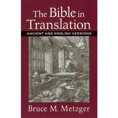 Abbildung von Bible in Translation, The: Ancient and English Versions