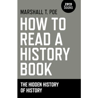 Abbildung von How to Read a History Book: The Hidden of
