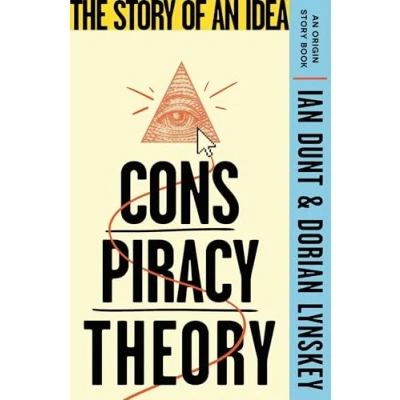 Abbildung von Conspiracy Theory: The Story of an Idea (An Origin Book)