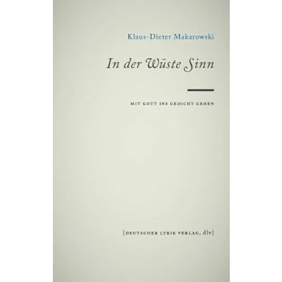 Abbildung von In der Wüste Sinn. Mit Gott ins Gedicht gehen (deutscher lyrik verlag)