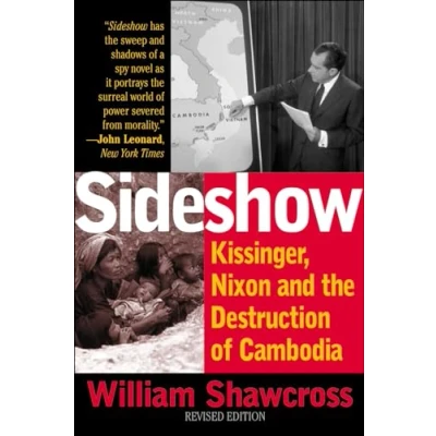 Abbildung von Sideshow: Kissinger, Nixon, and the Destruction of Cambodia