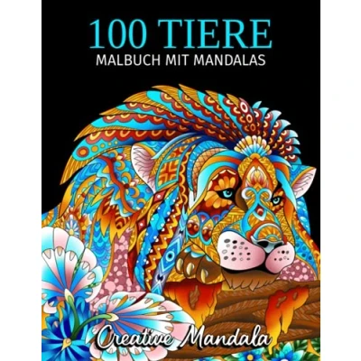 Abbildung von 100 Tiere Malbuch mit Mandalas Band 2: für Erwachsene Mandala Tiere. Stressabbauende Tiermotive Löwen, Pferde, Tiger, Elefanten, ... (Malbücher Tieren, 2)