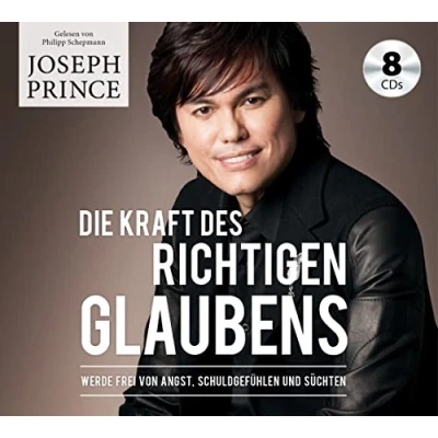 Abbildung von Die Kraft des richtigen Glaubens: Werde frei von Angst, Schuldgefühlen und Süchten