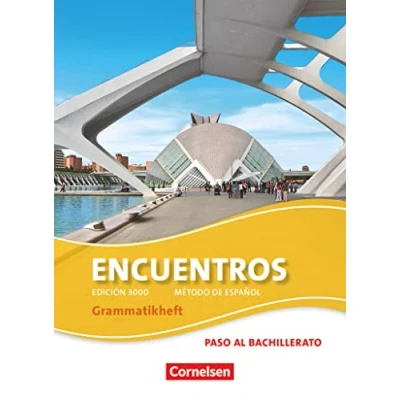 Abbildung von Encuentros Método de Español Spanisch als 3. Fremdsprache Ausgabe 2010 Paso al bachillerato: Grammatikheft