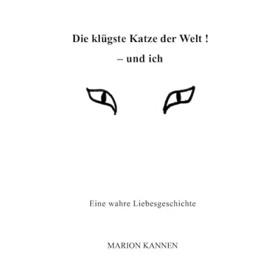 Abbildung von FREEdrichshagener KleeBLATT / Die klügste Katze der Welt ! und ich: Eine wahre Liebesgeschichte