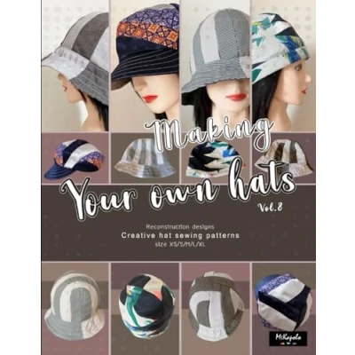 Abbildung von Making your own hats vol.8: Creative sewing patterns to make stylish bucket hats, newsboy caps, brimless (beanies), multiple sizes