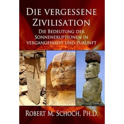 Abbildung von Die vergessene Zivilisation: Bedeutung der Sonneneruptionen in Vergangenheit und Zukunft