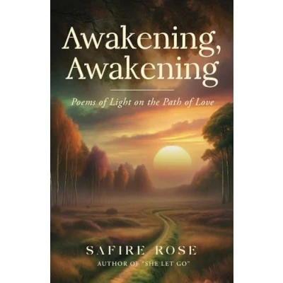 Abbildung von Awakening, Awakening: Poems of Light on the Path Love