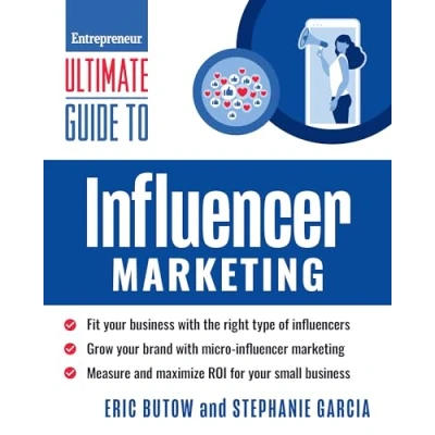 Abbildung von Ultimate Guide to Influencer Marketing (Entrepreneur Guide)
