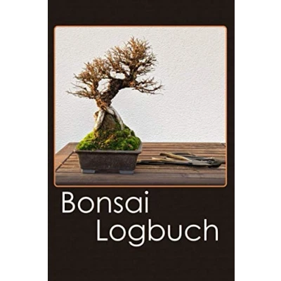 Abbildung von Bonsai Logbuch: Übersichtliche Dokumentation für Gestaltung und Pflege der Bonsaisammlung